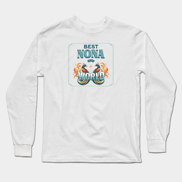 Best Nona in the World Long Sleeve T-Shirt by Oaktree Studios